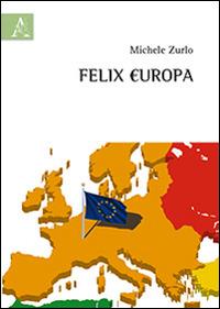 Felix Europa - Michele Zurlo - copertina