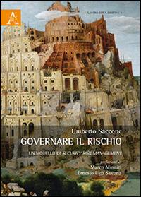 Governare il rischio. Un modello di security risk management - Umberto Saccone - copertina