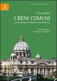 I beni comuni. Una questione di paradigma r(el)azionale - Ciro Amato - copertina