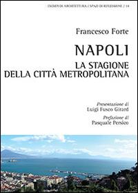 Napoli, la stagione della città metropolitana - Francesco Forte - copertina