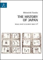 The history of Japan. Really, what is so great about it?