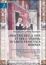 «Tractati della vita et delli visioni» di santa Francesca Romana