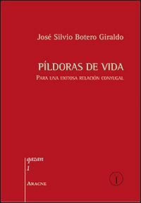 Pidoras de vida. Para una exitosa relación conyugal - J. Silvio Botero Giraldo - copertina