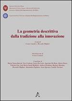 La geometria descrittiva dalla tradizione alla innovazione. Con CD-ROM