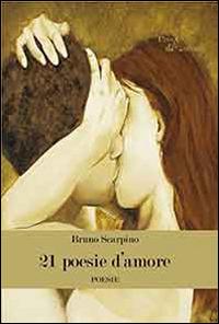 21 poesie d'amore - Bruno Scarpino - copertina