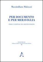 Per documento e per meraviglia. Storia e scrittura nel Seicento italiano
