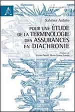Pour une étude de la terminologie des assurances en diachronie