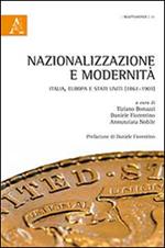 Nazionalizzazione e modernità. Italia, Europa e Stati Uniti (1861-1901)