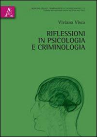 Riflessioni in psicologia e criminologia - Viviana Visca - copertina