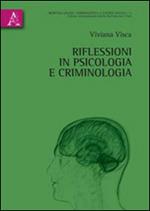 Riflessioni in psicologia e criminologia