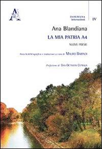 La mia patria A4. Nuove poesie - Ana Blandiana - copertina