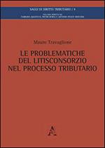 Le problematiche del litisconsorzio nel processo tributario