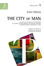The city of man. The Political-ideological contribution of Giuseppe Antonio Borgese and Gaetano Salvemini to Hermann Broch's democratic utopia