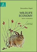 Wildlife economy. Nuovo paleolitico