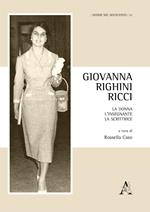 Giovanna Righini Ricci. La donna, l'insegnante, la scrittrice
