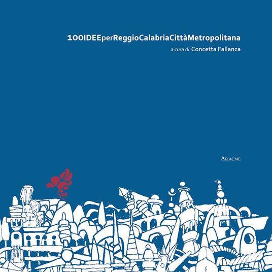 100 idee per Reggio Calabria città metropolitana - copertina