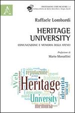 Heritage university. Comunicazione e memoria degli atenei