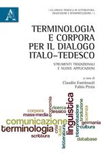 Terminologia e corpora per il dialogo italo-tedesco. Strumenti tradizionali e nuove applicazioni