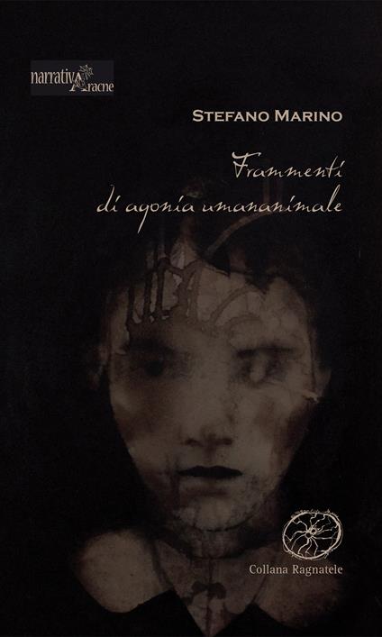 Frammenti di agonia umananimali - Stefano Marino - copertina