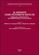 Il diporto come fenomeno diffuso. Problemi e prospettive del diritto della navigazione