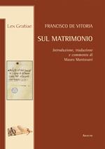 Sul matrimonio. Introduzione, tradizione e commento di Mauro Mantovani, SDB
