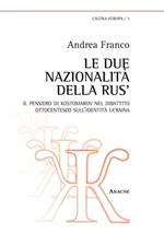 Le due nazionalità della Rus'. Il pensiero di Kostomarov nel dibattito ottocentesco sull'identità ucraina