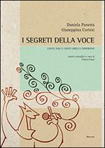 I segreti della voce. Canto jazz e canto lirico a confronto. Con DVD