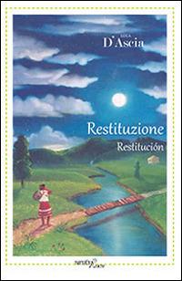 Restituzione-Restitución. Ediz. bilingue - Luca D'Ascia - copertina