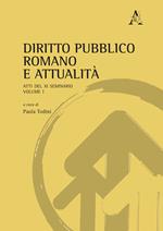 Diritto pubblico romano e attualità. Atti del XI Seminario. Vol. 1