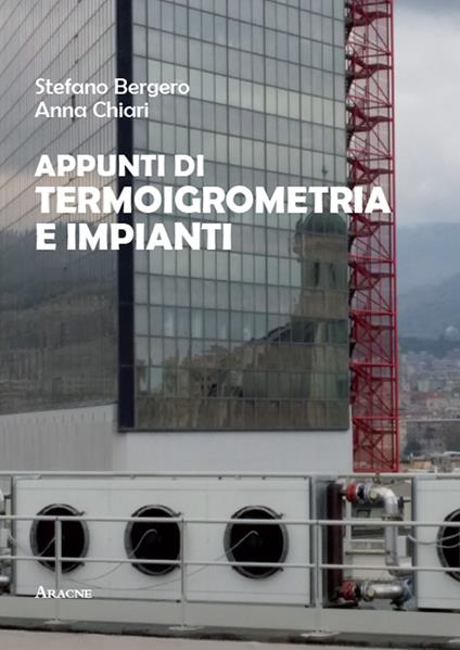 Appunti di termoigrometria e impianti - Stefano Bergero,Anna Chiari - copertina