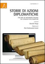 Storie di azioni diplomatiche. 150 anni di diplomazia italiana nei convegni dell'Assdiplar