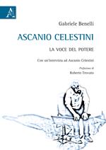 Ascanio Celestini. La voce del potere