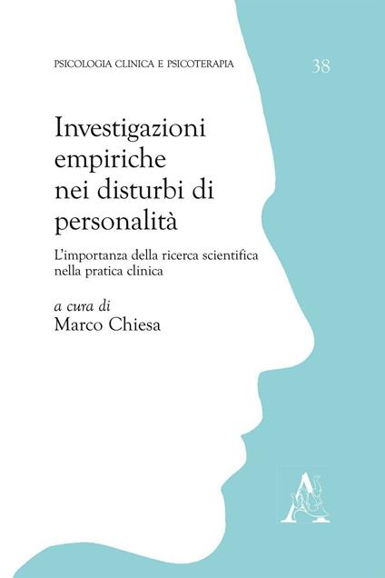 Investigazioni empiriche nei disturbi di personalità. L'importanza della ricerca scientifica nella pratica clinica - copertina