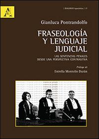 Fraseología y lenguaje judicial. Las sentencias penales desde una perspectiva contrastiva - Gianluca Pontrandolfo - copertina