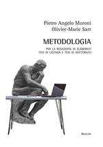 Metodologia per la redazione di elaborati scritti, tesi di licenza, tesi di dottorato