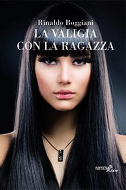 La valigia con la ragazza - Rinaldo Boggiani - copertina