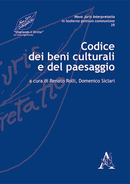 Codice dei beni culturali e del paesaggio - Renato Rolli,Domenico Siclari - copertina