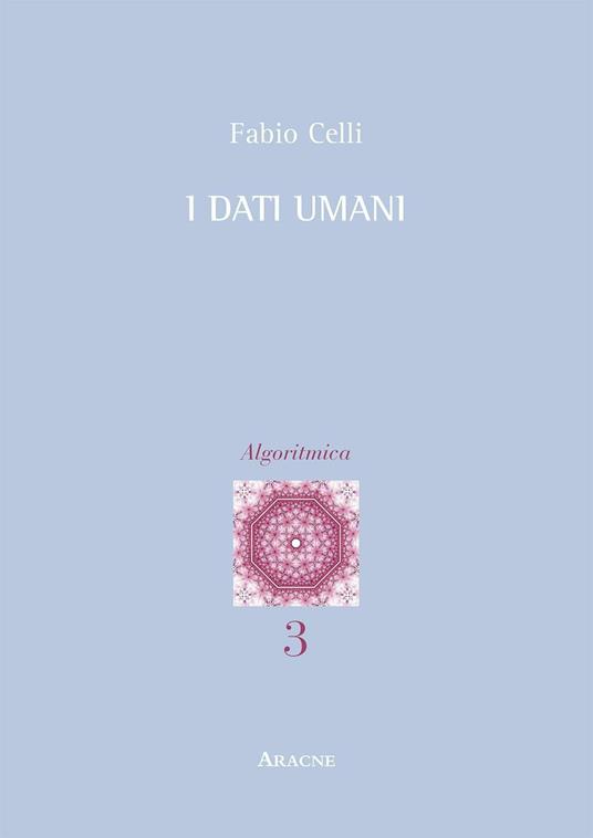 I dati umani - Fabio Celli - copertina