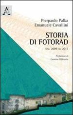 Storia di Fotorad. Dal 2009 al 2013