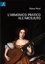 L' armonico pratico dell'arciliuto