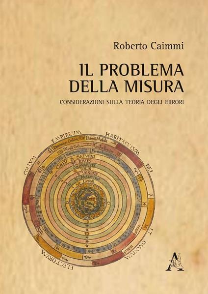Il problema della misura. Considerazioni sulla teoria degli errori - Roberto Caimmi - copertina