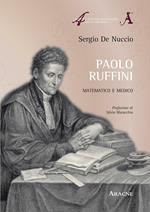 Paolo Ruffini. Matematico e medico