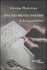 Sinceramente vostro, J. lo Squartatore