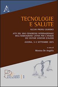 Tecnologie e salute... Atti del XXVI Congresso internazionale dell'Associazione Latina per l'Analisi dei Sistemi Solari (Ancona, 3-5 settembre 2015) - copertina