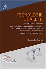 Tecnologie e salute... Atti del XXVI Congresso internazionale dell'Associazione Latina per l'Analisi dei Sistemi Solari (Ancona, 3-5 settembre 2015)
