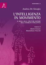 L' intelligenza in movimento. Il ruolo delle strutture motorie nella disabilità intellettiva