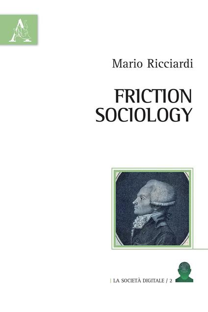 Friction sociology. Ediz. italiana - Mario Ricciardi - copertina