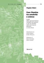 Caso stamina tra emotività e scienza. Analisi della rappresentazione mediatica dei pazienti e dei loro familiari nella trasmissione televisiva Le Iene Show