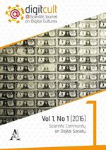 DigitCult. Scientific journal on digital cultures (2016). Vol. 1: Scientific community on digital society.