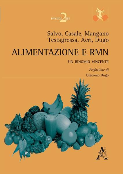 Alimentazione e RMN. Un binomio vincente - Giuseppe Acri,Andrea Salvo,Giacomo Dugo - copertina